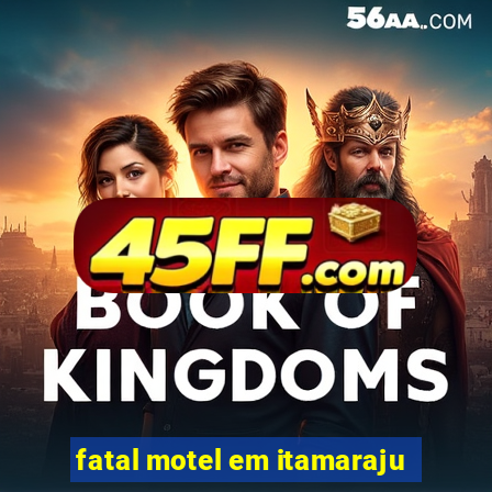 fatal motel em itamaraju